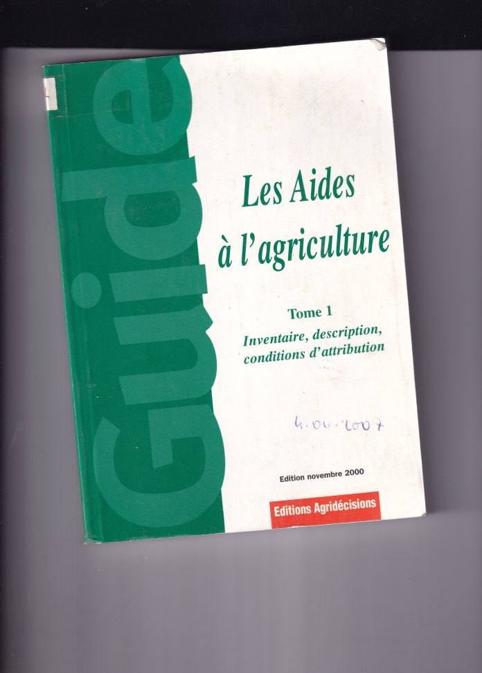 les aides à l'agriculture tome1